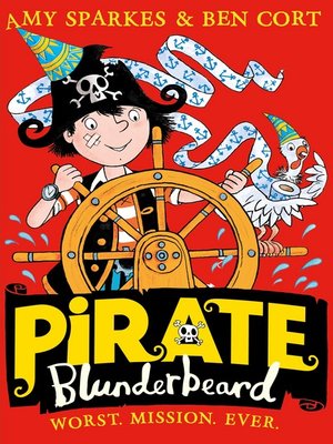 cover image of Pirate Blunderbeard: Worst. Mission. Ever.